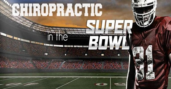 Superbowl & The Chiropractic Connection