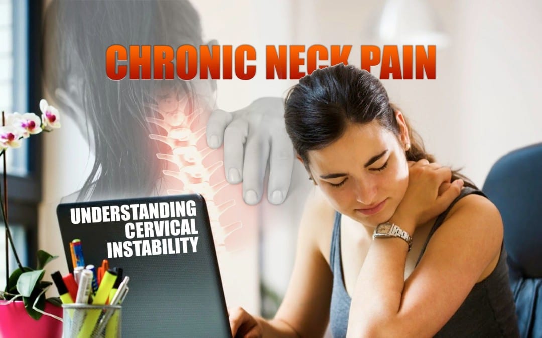 Chronic Neck Pain | Understanding Cervical Instability - El Paso Back ...