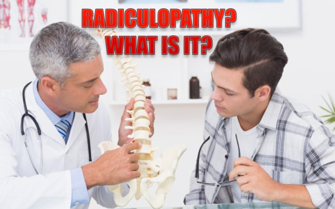 Radiculopathies? What Are They?