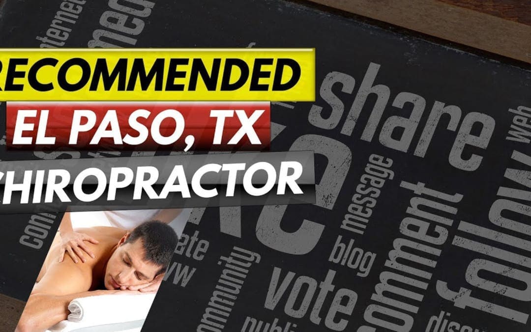 El Paso, TX Chiropractor�Recommended