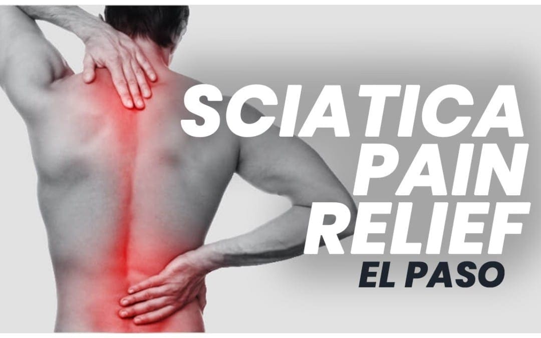 *SCIATICA* Back Pain Relief El Paso, Texas (2019)