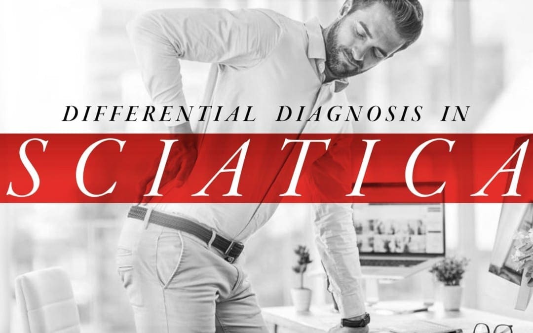 Differential Diagnosis in Sciatica Part 1