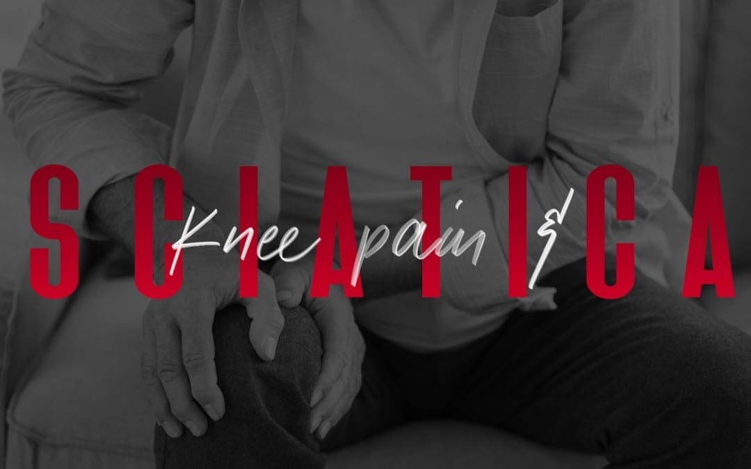 Knee Pain and Sciatica