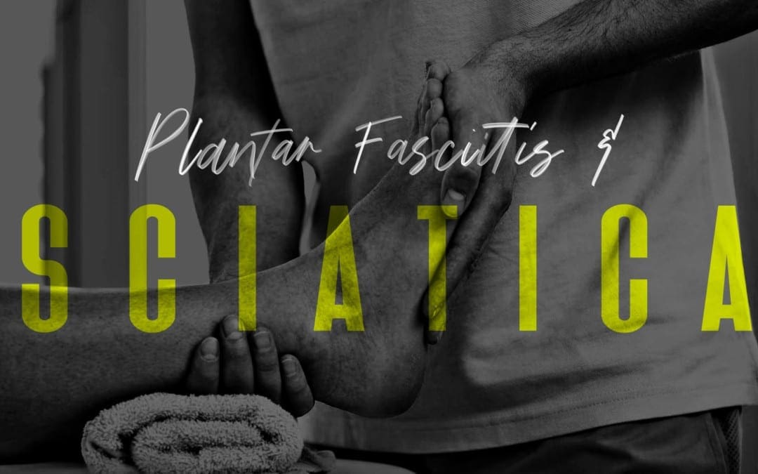 Plantar Fasciitis and Sciatica Symptoms