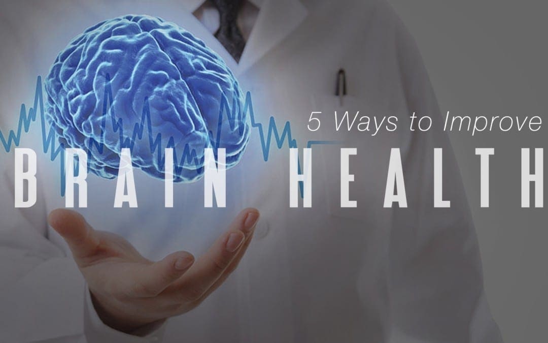 5 Ways to Improve Brain Health