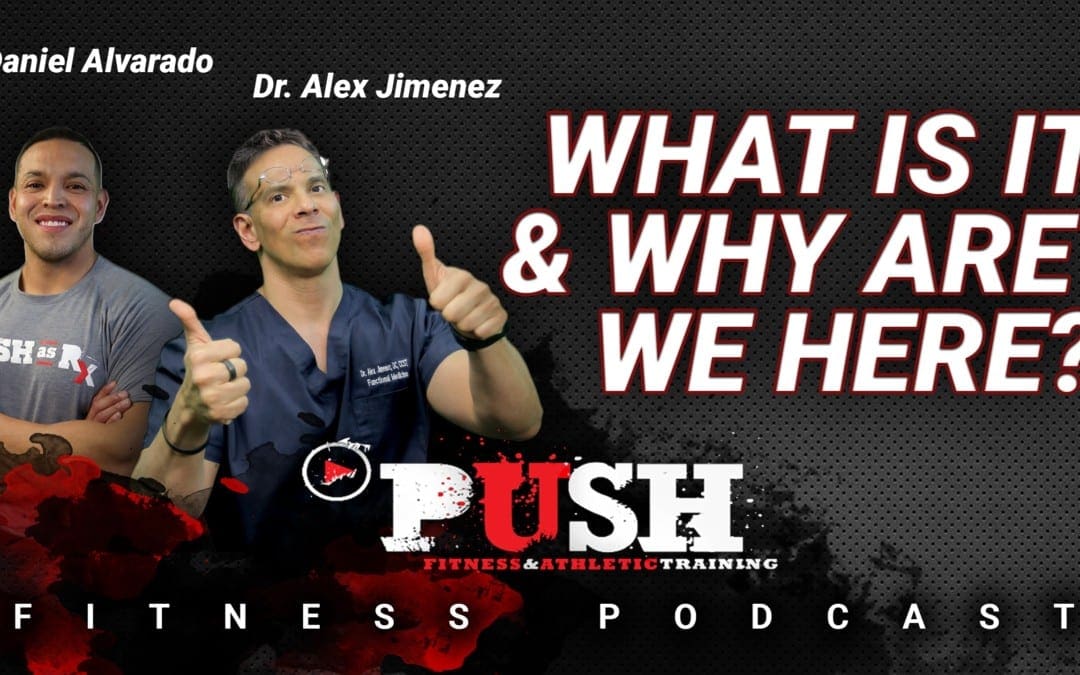 PUSH Fitness Podcast: What Is It & Why Are We Here?